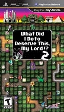 What Did I Do to Deserve This, My Lord!? 2 for PSP Walkthrough, FAQs and Guide on Gamewise.co